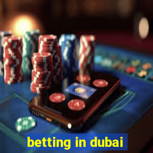 betting in dubai