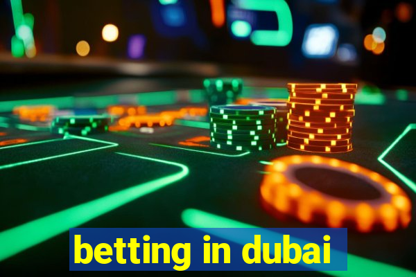 betting in dubai