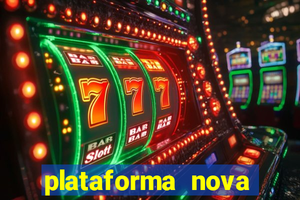 plataforma nova para jogar fortune tiger