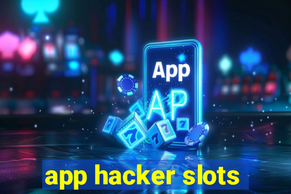 app hacker slots