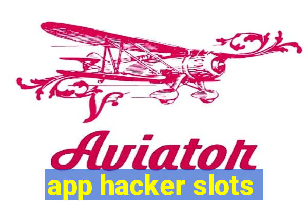 app hacker slots