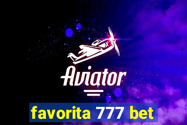 favorita 777 bet