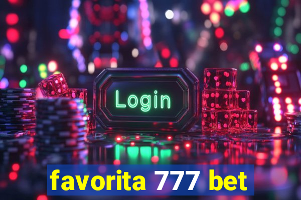 favorita 777 bet