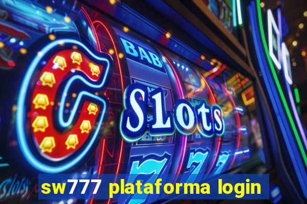 sw777 plataforma login