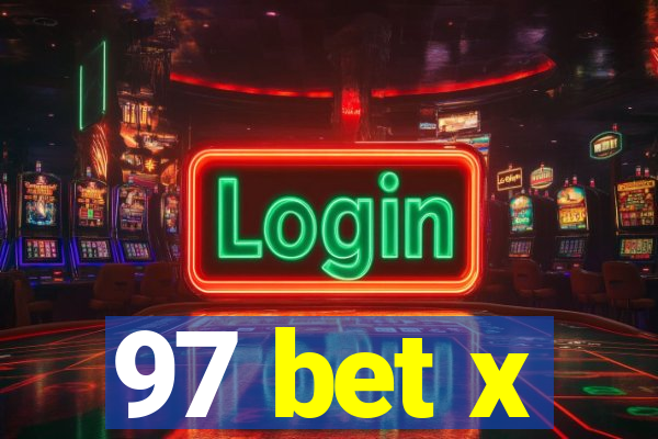 97 bet x