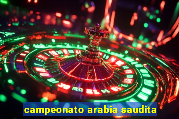 campeonato arabia saudita