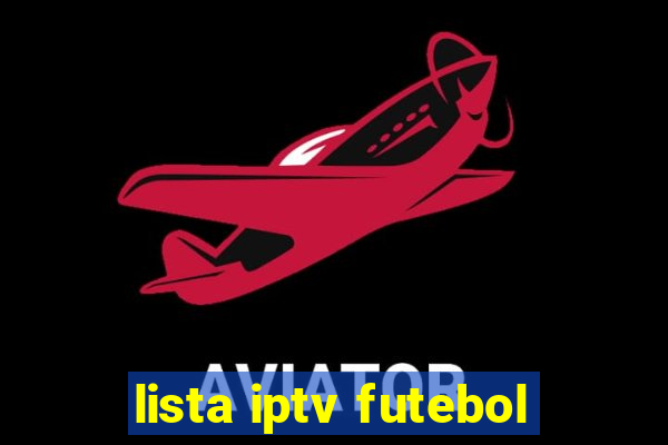 lista iptv futebol