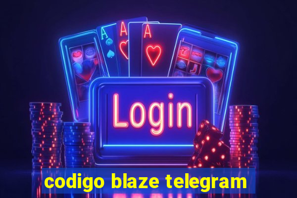 codigo blaze telegram