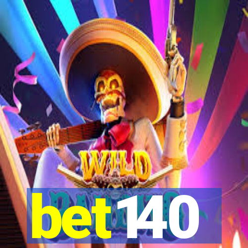 bet140