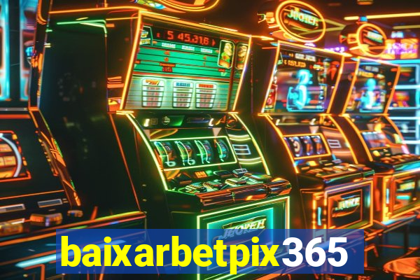 baixarbetpix365