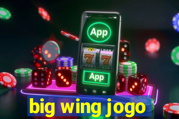 big wing jogo