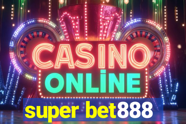 super bet888