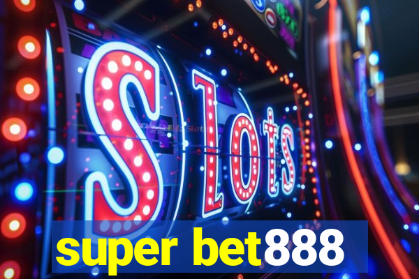 super bet888