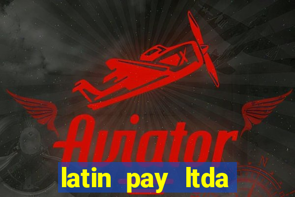 latin pay ltda jogos online