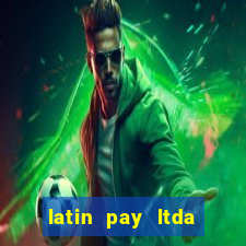 latin pay ltda jogos online