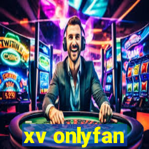 xv onlyfan