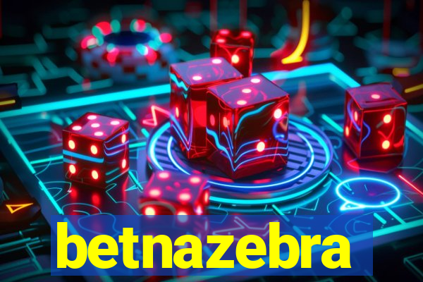 betnazebra