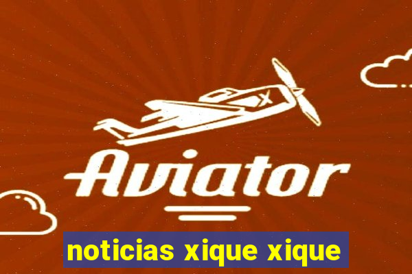 noticias xique xique