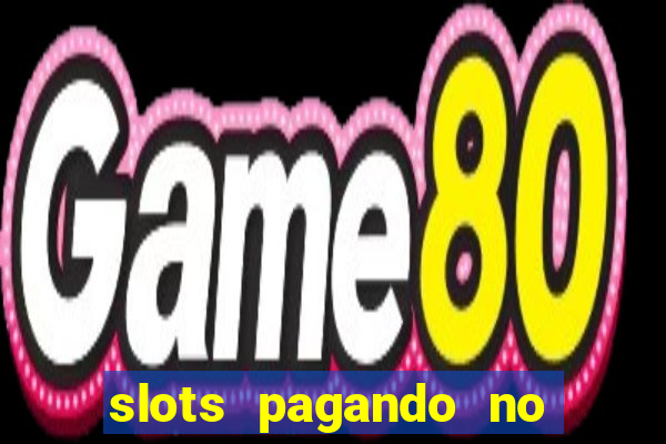 slots pagando no cadastro saque free 2024