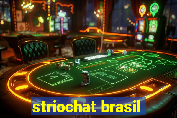 striochat brasil