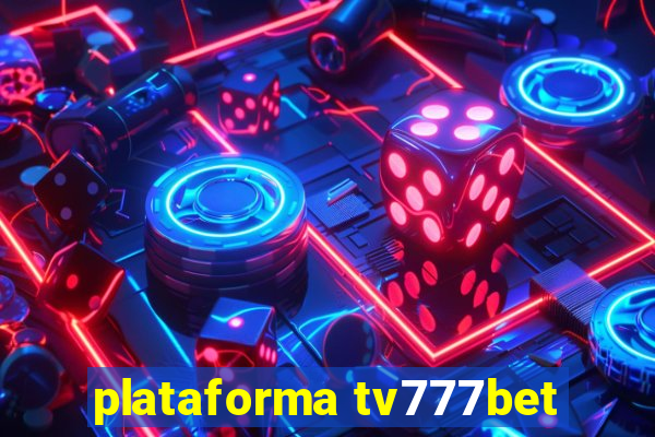 plataforma tv777bet