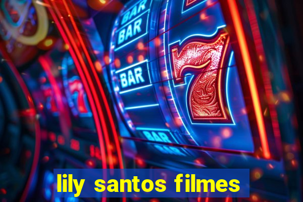 lily santos filmes