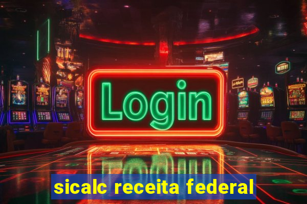 sicalc receita federal