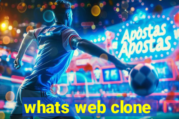 whats web clone