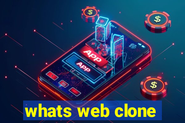 whats web clone