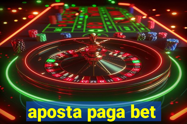 aposta paga bet