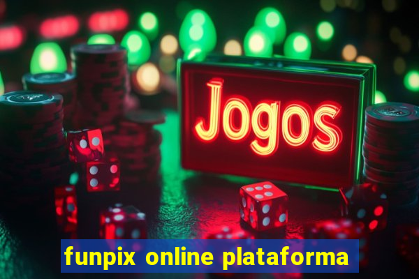 funpix online plataforma