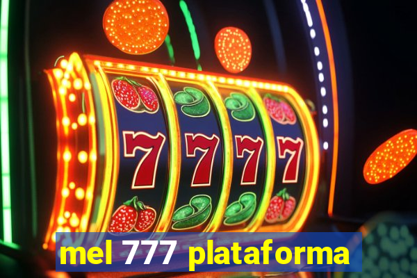 mel 777 plataforma