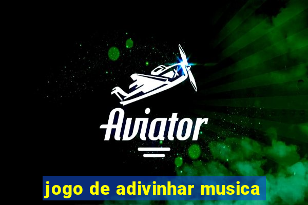 jogo de adivinhar musica