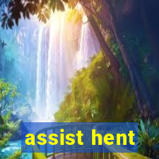 assist hent