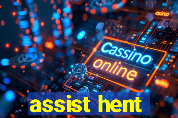 assist hent