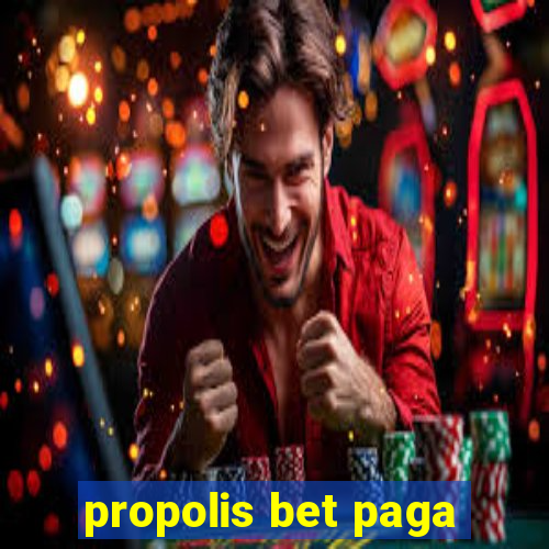 propolis bet paga