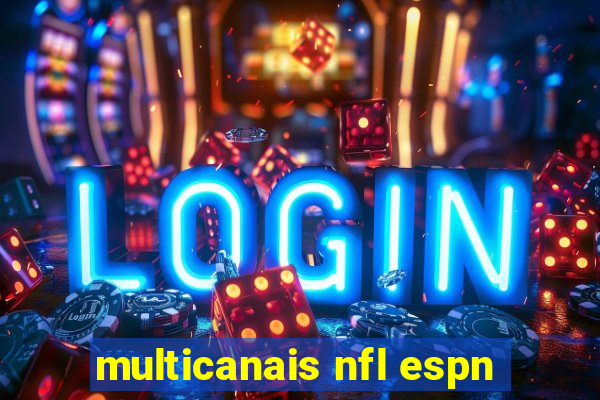 multicanais nfl espn