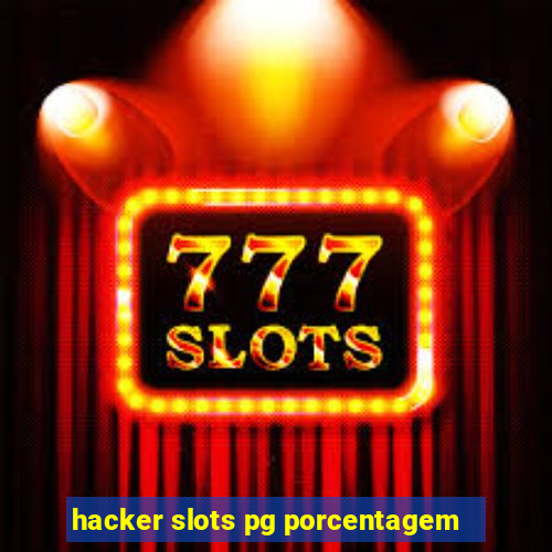 hacker slots pg porcentagem