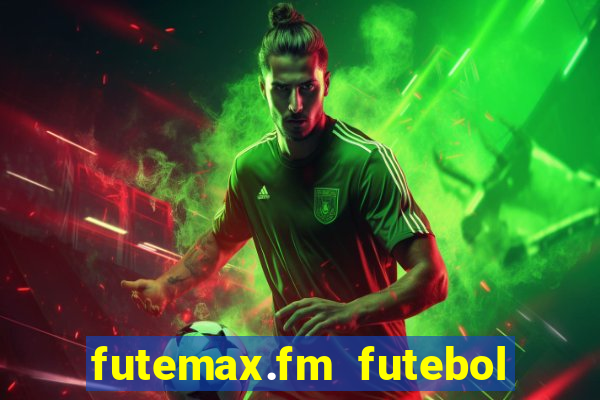 futemax.fm futebol ao vivo