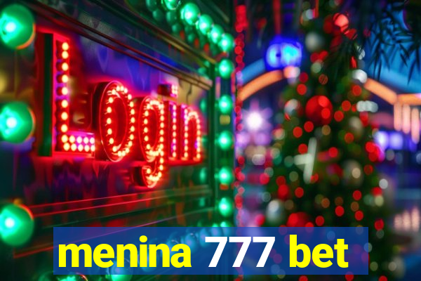 menina 777 bet