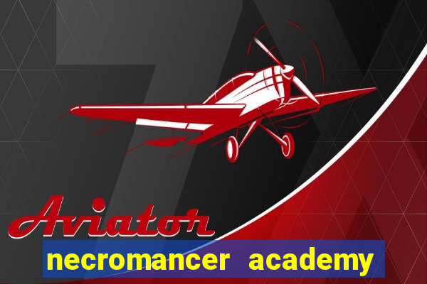 necromancer academy pt br