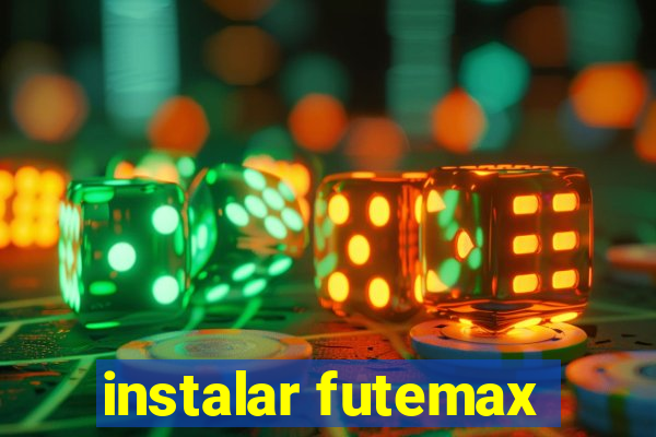 instalar futemax