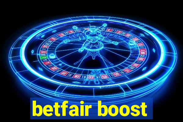 betfair boost