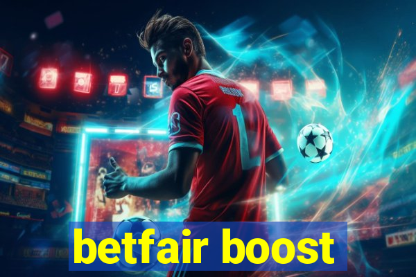 betfair boost