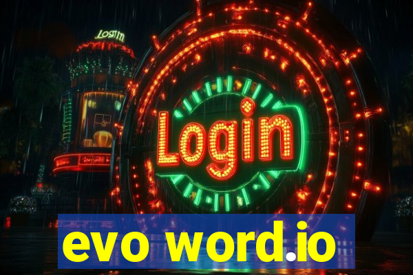 evo word.io