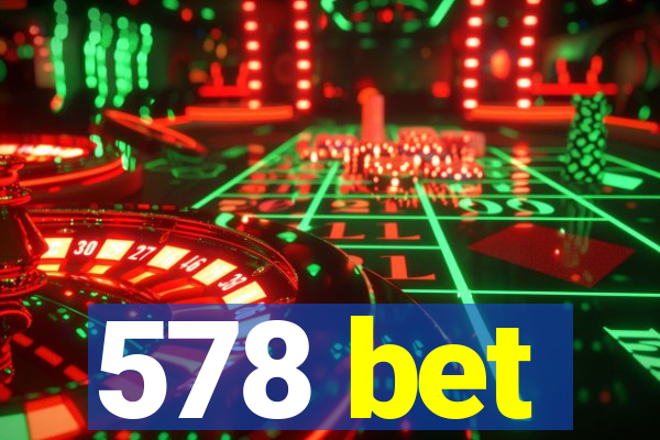 578 bet