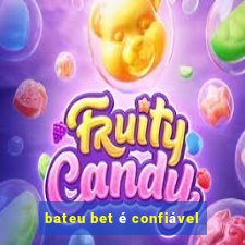 bateu bet é confiável