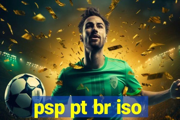 psp pt br iso