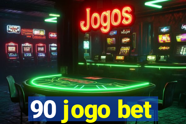 90 jogo bet