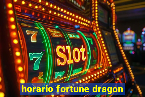 horario fortune dragon